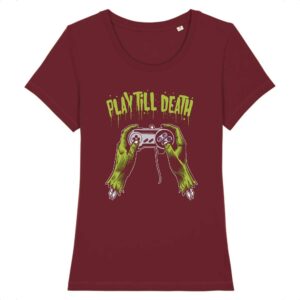 T-shirt Femme 100% Coton BIO - EXPRESSER - Play Till Death